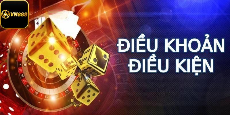 Tư liệu về điều khoản và điều kiện người chơi nên biết